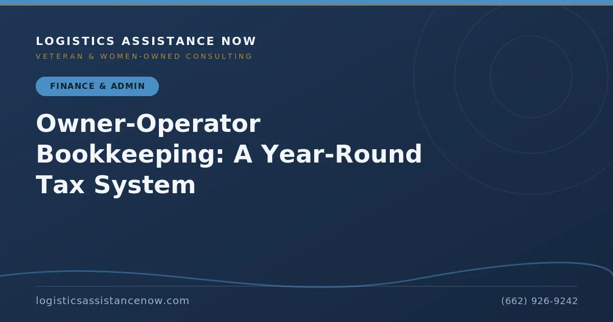 Owner-Operator Bookkeeping: A Year-Round Tax System