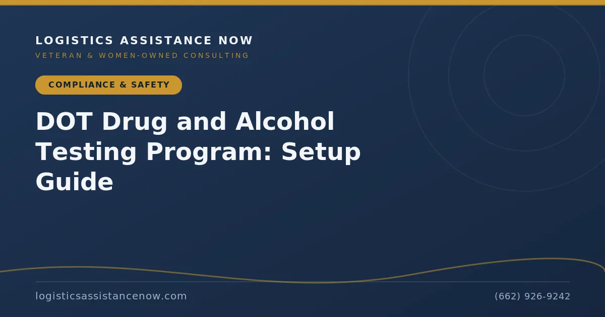 DOT Drug and Alcohol Testing Program: Setup Guide