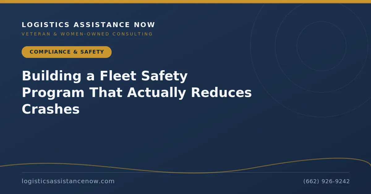 Building a Fleet Safety Program That Actually Reduces Crashes