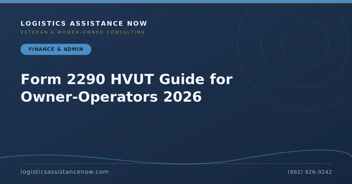 Form 2290 HVUT Guide for Owner-Operators 2026