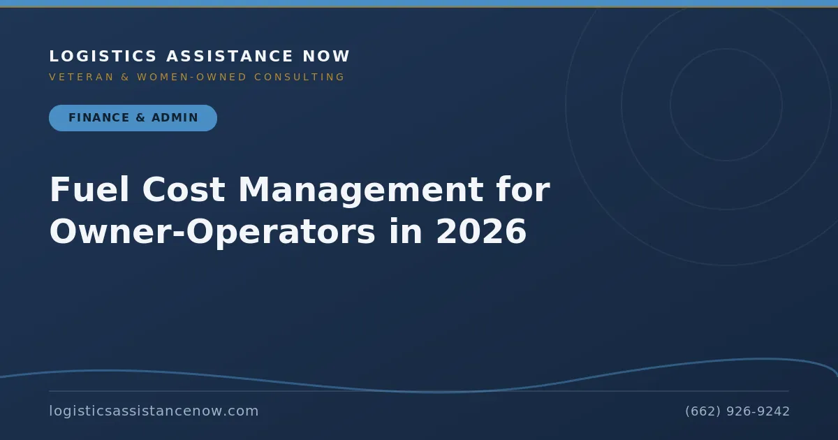 Fuel Cost Management for Owner-Operators in 2026
