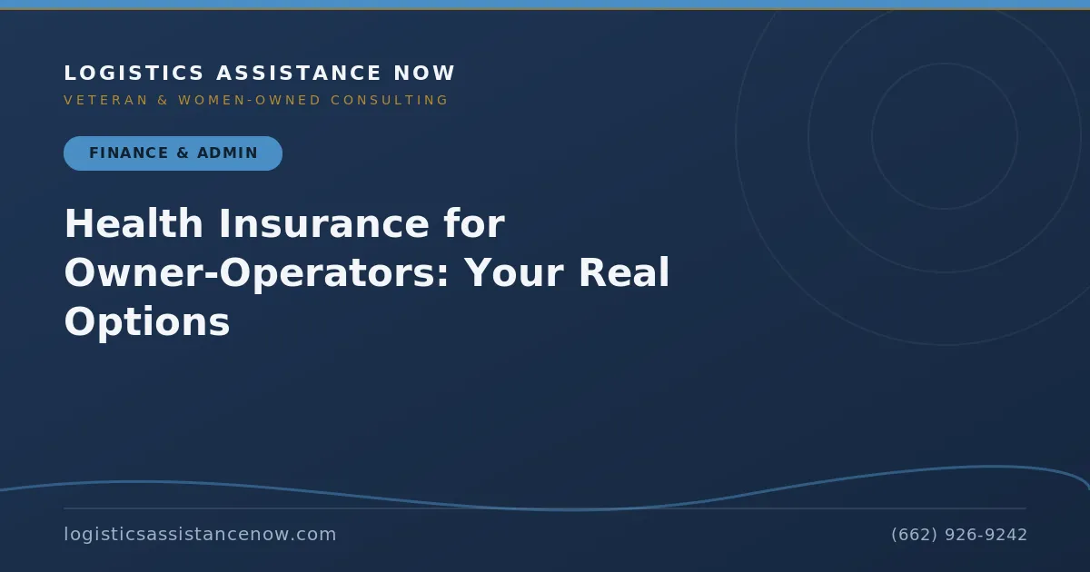 Health Insurance for Owner-Operators: Your Real Options