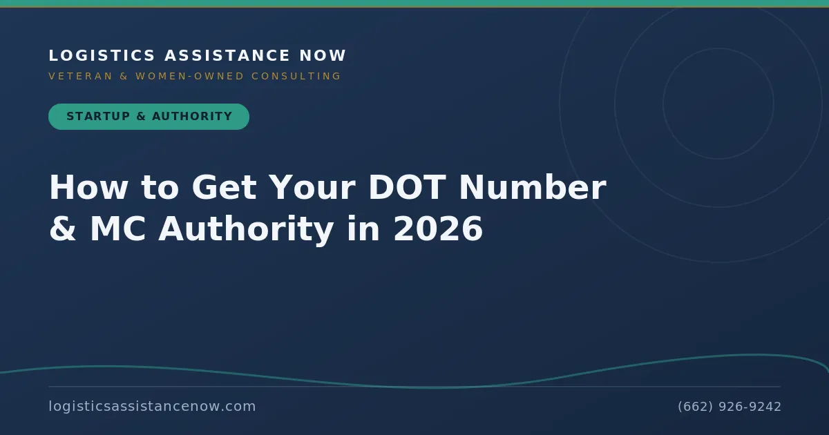 How to Get Your DOT Number & MC Authority in 2026