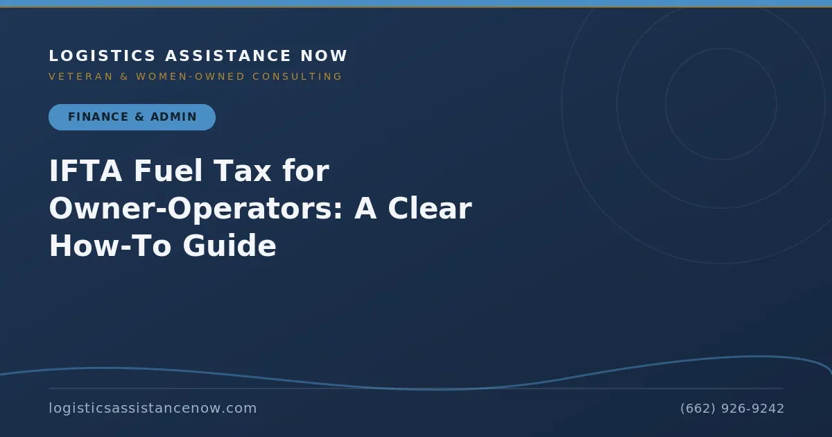 IFTA Fuel Tax for Owner-Operators: A Clear How-To Guide