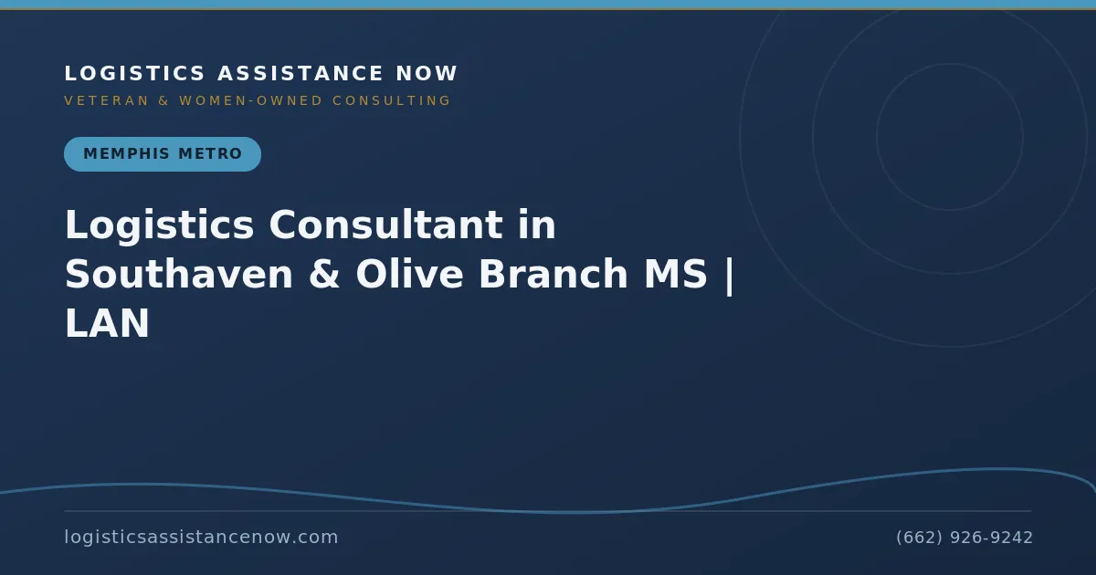 Logistics Consultant in Southaven & Olive Branch MS | LAN