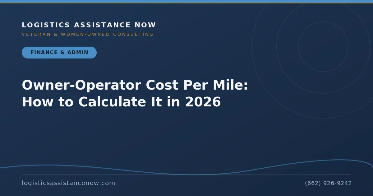 Owner-Operator Cost Per Mile: How to Calculate It in 2026